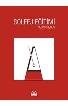 Solfej Eğitimi - Yalçın İman - Arkadaş Yayıncılık Solfej Eğitimi - Yalçın İman - Arkadaş Yayıncılık