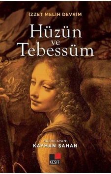 Hüzün ve Tebessüm - İzzet Melih Devrim - Kesit Yayınları Hüzün ve Tebessüm - İzzet Melih Devrim - Kesit Yayınları