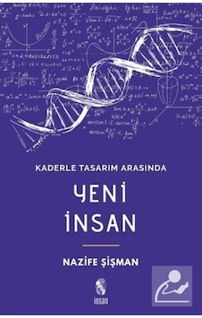 Kaderle Tasarım Arasında Yeni Insan / Nazife Şişman 9789755748337 Kaderle Tasarım Arasında Yeni Insan / Nazife Şişman 9789755748337