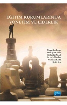 Eğitim Kurumlarında Yönetim ve Liderlik- Nobel Akademik Yayıncılık Eğitim Kurumlarında Yönetim ve Liderlik- Nobel Akademik Yayıncılık