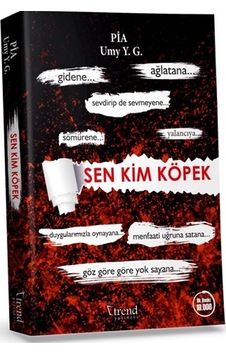 Sen Kim Köpek Sen Kim Köpek