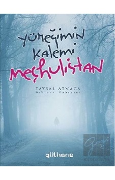 Yüreğimin Kalemi Meçhulistan - Faysal Atmaca - Gülhane