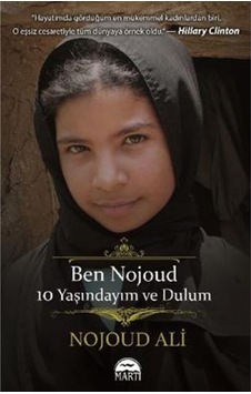 Ben Nojoud 10 Yaşındayım ve Dulum - Nojoud Ali - Martı Yayınları Ben Nojoud 10 Yaşındayım ve Dulum - Nojoud Ali - Martı Yayınları