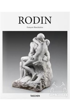 Rodin - François Blanchetiere - Taschen GmbH Rodin - François Blanchetiere - Taschen GmbH