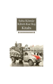Soba Kömür Kibrit Kar Kış Kitabı / Emine Gürsoy Naskali Soba Kömür Kibrit Kar Kış Kitabı / Emine Gürsoy Naskali