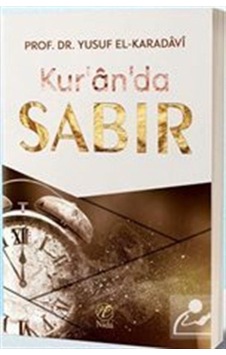 Kuran'Da Sabır / Prof. Dr. Yusuf El-Karadavi