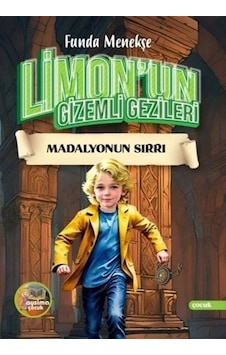 Limon'un Gizemli Gezileri & Madalyonun Sırrı / Funda Menekşe Limon'un Gizemli Gezileri & Madalyonun Sırrı / Funda Menekşe