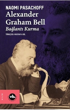 Alexander Graham Bell Bağlantı Kurma Alexander Graham Bell Bağlantı Kurma