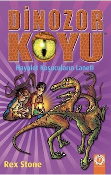 Dinozor Koyu 16 - Hayalet Koşucuların Laneti - Rex Stone - Artemis Yayınları Dinozor Koyu 16 - Hayalet Koşucuların Laneti - Rex Stone - Artemis Yayınları