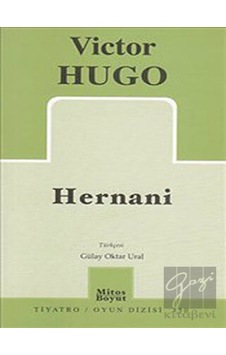 Hernani - Victor Hugo - Mitos Boyut Yayınları Hernani - Victor Hugo - Mitos Boyut Yayınları