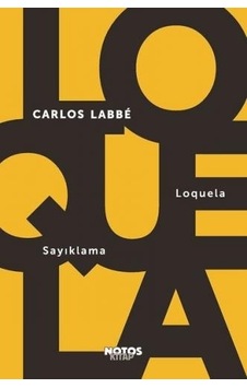 Loquela - Sayıklama - Carlos Labbe - Notos Loquela - Sayıklama - Carlos Labbe - Notos