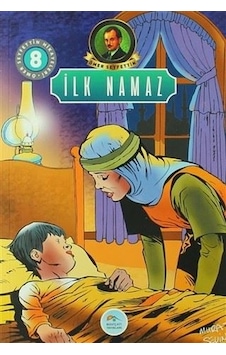 İlk Namaz-Ömer Seyfettin Hikayeleri 8 - Ömer Seyfettin - Mavi Çatı Yayınları