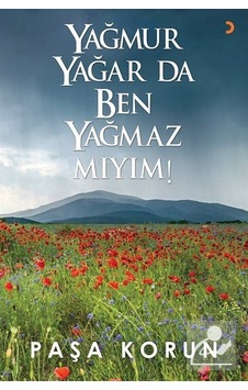 Yağmur Yağar Da Ben Yağmaz Mıyım! - Paşa Korun - Cinius Yağmur Yağar Da Ben Yağmaz Mıyım! - Paşa Korun - Cinius
