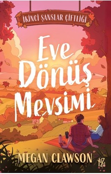 Eve Dönüş Mevsimi - İkinci Şanslar Çiftliği - 1 - Grsy-901382 Eve Dönüş Mevsimi - İkinci Şanslar Çiftliği - 1 - Grsy-901382