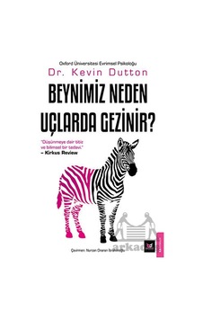 Beynimiz Neden Uçlarda Gezinir? - Kevin Dutton - Beyaz Baykuş