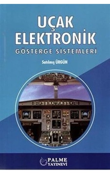 Uçak Elektronik - Gösterge Sistemleri - Satılmış Ürgün - Palme Eğitim Uçak Elektronik - Gösterge Sistemleri - Satılmış Ürgün - Palme Eğitim