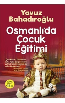 Osmanlı'Da Çocuk Eğitimi - Yavuz Bahadıroğlu