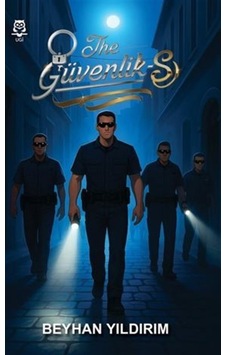 The Güvenlik-s ''bela Geliyorum Demez'' / Beyhan Yıldırım