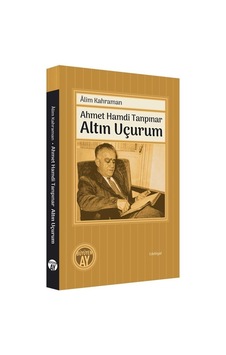 Ahmet Hamdi Tanpınar - Altın Uçurum - Alim Kahraman - Büyüyenay Yayınları Ahmet Hamdi Tanpınar - Altın Uçurum - Alim Kahraman - Büyüyenay Yayınları