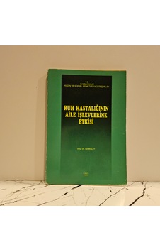 Ruh Hastalığının Aile İşlevlerine Etkisi