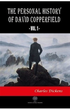 The Personal History Of David Copperfield Vol. 1 - Charles Dickens - Platanus Publishing The Personal History Of David Copperfield Vol. 1 - Charles Dickens - Platanus Publishing