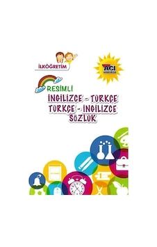 İlkögretim Resimli İngilizce Türkçe Sözlük- Açı Yayınları