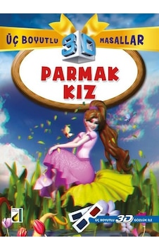 Parmak Kız + 3D Gözlük Üç Boyutlu Masallar- Damla Yayınevi