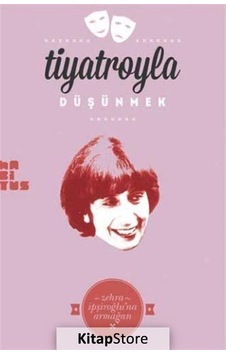 Tiyatroyla Düşünmek- Habitus Kitap