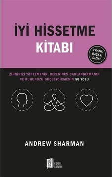 İyi Hissetme Kitabı - Andrew Sharman - Mona İyi Hissetme Kitabı - Andrew Sharman - Mona