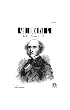 Özgürlük Üzerine / John Stuart Mill 9786058088146 Özgürlük Üzerine / John Stuart Mill 9786058088146
