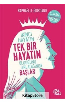 Kitapstore Ikinci Hayatın Tek Bir Hayatın Olduğunu Anladığında Başlar / R