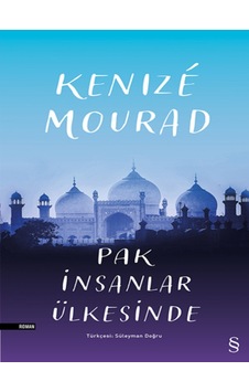 Pak İnsanlar Ülkesinde - Kenize Mourad - Everest Yayınları Pak İnsanlar Ülkesinde - Kenize Mourad - Everest Yayınları