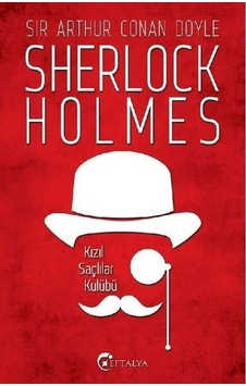 Sherlock Holmes - Kızıl Saçlılar Kulübü - Sir Arthur Conan Doyle - Eftalya Yayınları Sherlock Holmes - Kızıl Saçlılar Kulübü - Sir Arthur Conan Doyle - Eftalya Yayınları