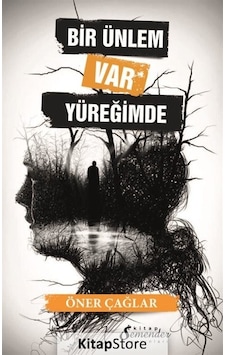 Bir Ünlem Var Yüreğimde - Öner Çağlar - Semenderkitap Yayınları Bir Ünlem Var Yüreğimde - Öner Çağlar - Semenderkitap Yayınları