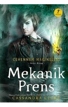 Cehennem Makineleri İkinci Kitap: Mekanik Prens Cehennem Makineleri İkinci Kitap: Mekanik Prens