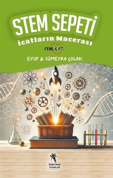 Stem Sepeti, İcatların Macerası / Sümeyra Çolak