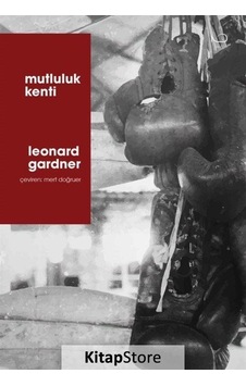 Mutluluk Kenti / Leonard Gardner
