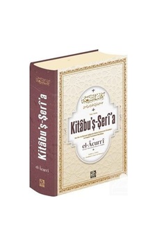 Kitâbu'ş-Şerî'a / İmam El-Acurri 9786257948883 Kitâbu'ş-Şerî'a / İmam El-Acurri 9786257948883