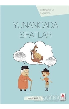 Yunancada Sıfatlar - Betimleme ve Uygulama - Hasan Kaili - Delta Kültür Yayınevi Yunancada Sıfatlar - Betimleme ve Uygulama - Hasan Kaili - Delta Kültür Yayınevi