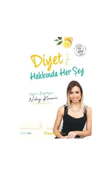 Diyet Hakkında Her Şey - Nilay Keçeci - İnkılap Kitabevi Diyet Hakkında Her Şey - Nilay Keçeci - İnkılap Kitabevi