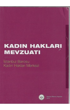 Kadın Hakları Mevzuatı Kadın Hakları Mevzuatı