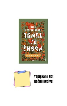 İslam Metafiziğinde Tanrı Ve İnsan + Yapışkanlı Not Kağıdı