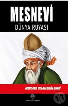 Mesnevi - Dünya Rüyası (Dördüncü Defter) - Mevlana Celaleddin-i Rumi - Platanus Publishing Mesnevi - Dünya Rüyası (Dördüncü Defter) - Mevlana Celaleddin-i Rumi - Platanus Publishing