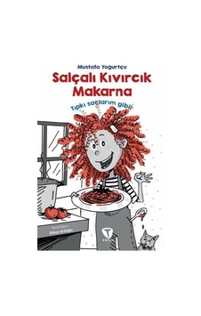 Salçalı Kıvırcık Makarna - Mustafa Yoğurtçu - Turkuvaz Çocuk Salçalı Kıvırcık Makarna - Mustafa Yoğurtçu - Turkuvaz Çocuk