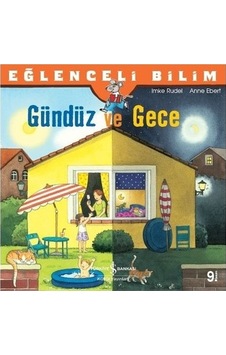 Gündüz Ve Gece İle Eğlenceli Bilim Keşfi Gündüz Ve Gece İle Eğlenceli Bilim Keşfi