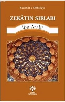 Zekatın Sırları - Muhyiddin İbnü'l Arabi - Litera Zekatın Sırları - Muhyiddin İbnü'l Arabi - Litera