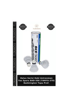 Delux Serisi Hobi Antrenman Yaz Sporu Bad-500 Yanyu-370 Badmington Topu Prof. Delux Serisi Hobi Antrenman Yaz Sporu Bad-500 Yanyu-370 Badmington Topu Prof.