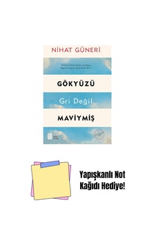 Gökyüzü Gri Değil Maviymiş + Yapışkanlı Not Kağıdı