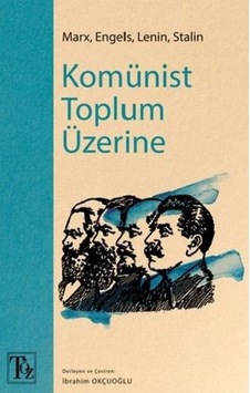Komünist Toplum Üzerine- Töz Yayınları Komünist Toplum Üzerine- Töz Yayınları