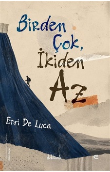 Birden Çok, İkiden Az / Erri De Luca Birden Çok, İkiden Az / Erri De Luca